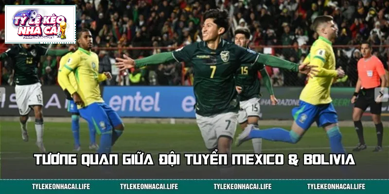 So sánh sức mạnh đội hình giữa đội tuyển Mexico và Bolivia