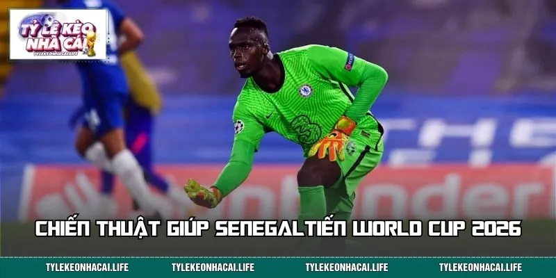Senegal sẵn sàng tiến sâu WC 2026