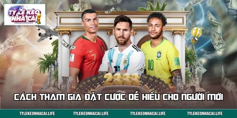 Cách tham gia đặt cược dễ hiểu nhất cho người mới